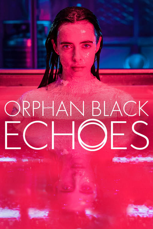 مسلسل Orphan Black: Echoes مترجم